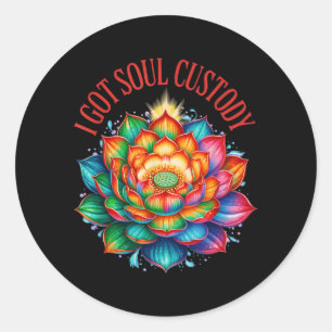 Sticker Rond J'ai obtenu la garde de l'âme Lotus Divorce spirit
