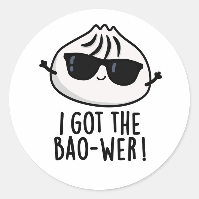 Sticker Rond J'Ai Obtenu Le Bao-wer Funny Dimsum Pun (Devant)