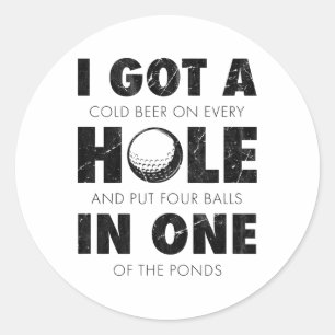 Sticker Rond J'ai obtenu un trou en un Golf Citation drôle Homm