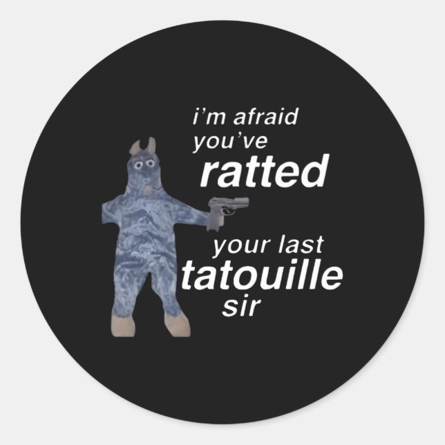 Sticker Rond J'Ai Peur Que Vous Ayez Évalué Votre Dernière Tato (Devant)