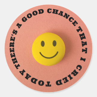 Sticker Rond J'ai pleuré aujourd'hui