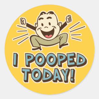 Sticker Rond J'Ai Poopé Aujourd'Hui Drôle Humour Toilettes