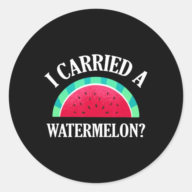 Sticker Rond J'Ai Porté Une Pastèque Dansante Amusante (Devant)