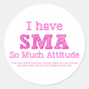 Sticker Rond J'Ai SMA - Tant D'Attitude