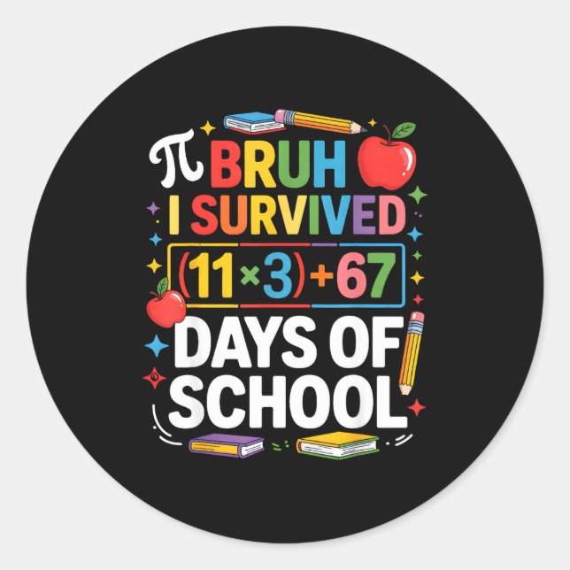 Sticker Rond J'ai survécu 100 jours d'école Bruh Équation mathé (Devant)