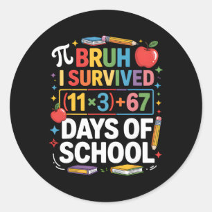Sticker Rond J'ai survécu 100 jours d'école Bruh Équation mathé