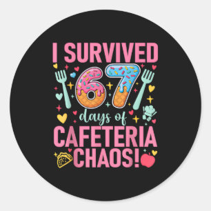 Sticker Rond J'ai survécu 67 jours de chaos à la cafétéria Dame