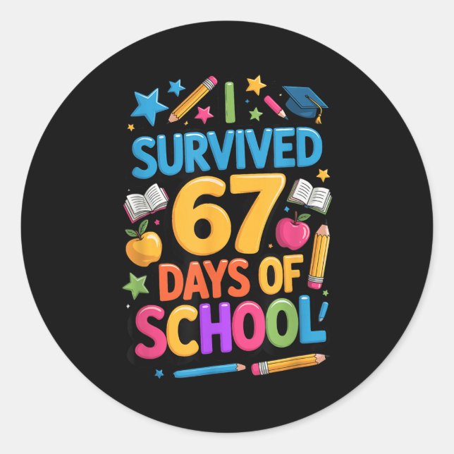 Sticker Rond J'ai survécu 67 jours d'école Drôle élève enseigna (Devant)