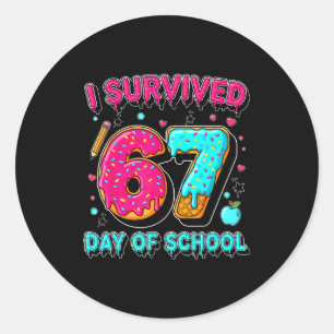 Sticker Rond J'ai survécu 67 jours d'école Mème drôle Professeu