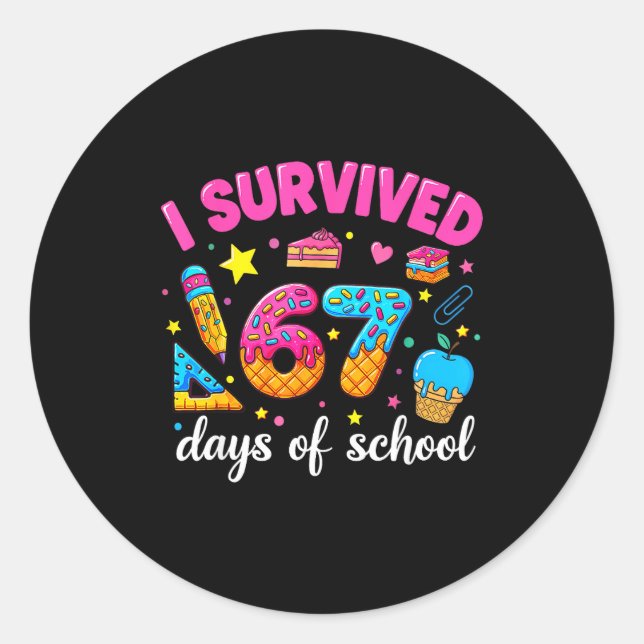 Sticker Rond J'ai survécu 67 jours d'école Mème drôle Professeu (Devant)