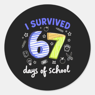 Sticker Rond J'ai survécu 67 jours d'école Mème Enseignant Élèv