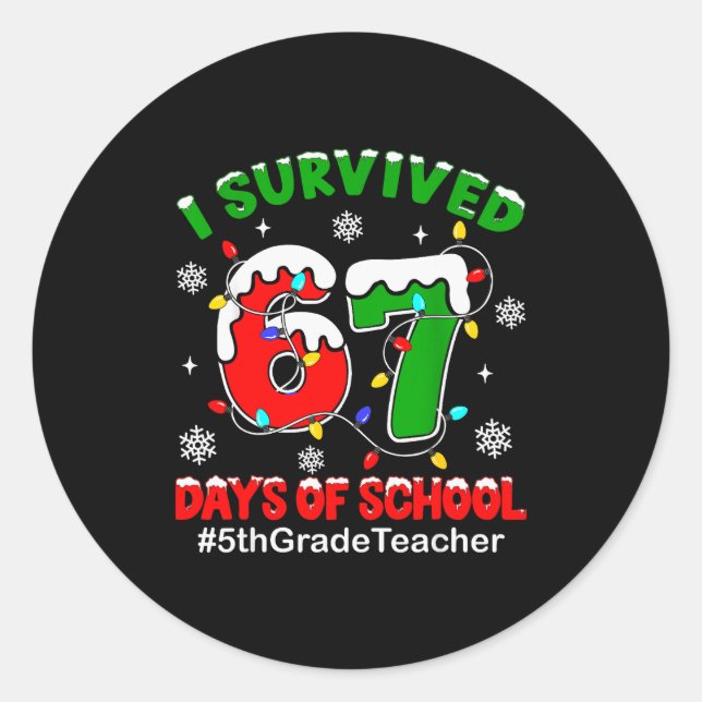 Sticker Rond J'ai survécu 67 jours d'école Professeur de 5e Chr (Devant)