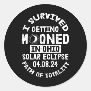 Sticker Rond J'Ai Survécu À Être Mooné Dans L'Ohio Éclipse Sola