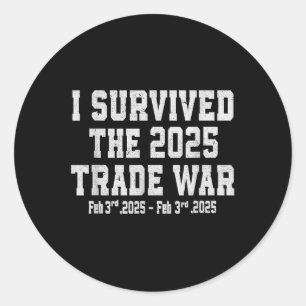 Sticker Rond J'Ai Survécu À La Guerre Commerciale De 2025 - Gue