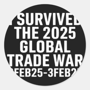 Sticker Rond J'Ai Survécu À La Guerre Commerciale Mondiale De 2