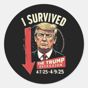 Sticker Rond J'Ai Survécu À La Récession De Trump 4 7 25 - 4 9