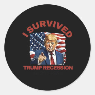 Sticker Rond J'Ai Survécu À La Récession De Trump 4 7 25 - 4 9