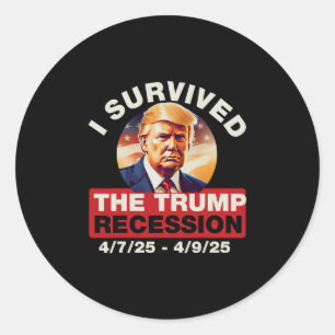 Sticker Rond J'ai survécu à la récession de Trump drôle pour ho