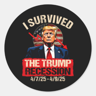 Sticker Rond J'Ai Survécu À La Récession Trump 4725 4925 Trump