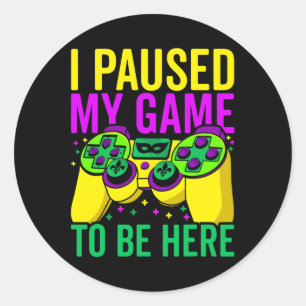 Sticker Rond J'Ai Suspendu Mon Jeu À Être Ici Vidéo Jeu Perles