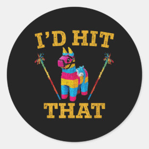 Sticker Rond J'Ai Touché Que Pinata Chemise Drôle Cinco De Mayo