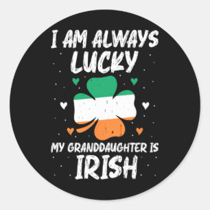 Sticker Rond J'Ai Toujours De La Chance Ma Petite-Fille Est Irl