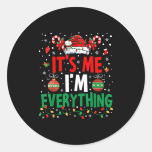 Sticker Rond J'ai tout ce que je veux pour Noël C'est moi je su
