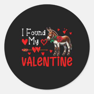 Sticker Rond J'ai trouvé mon âne de la Saint-Valentin avec le c