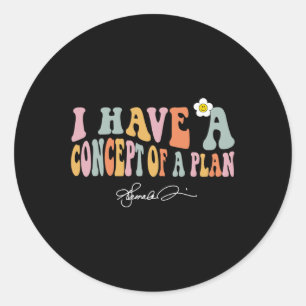 Sticker Rond J'Ai Un Concept De Plan Kamala Débat Élection