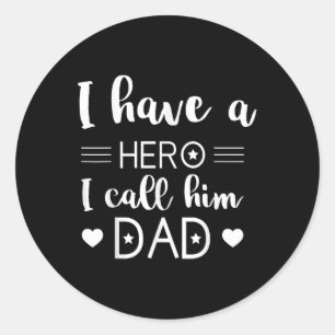 Sticker Rond J'Ai Un Héros Et Je L'Appelle Papa Papa Fête des p