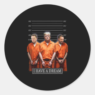 Sticker Rond J'ai un rêve drôle Citation de police Trump 1 