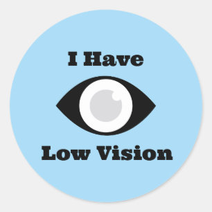 Sticker Rond J'ai une conception basse vision