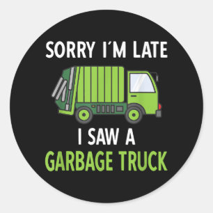 Sticker Rond J'ai vu des ordures de camion costume de recyclage
