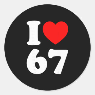 Sticker Rond J'aime 67 Drôle I Heart 67 Anniversaire Pour Homme