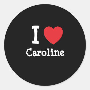 Sticker Rond J'aime Caroline heart T-Shirt