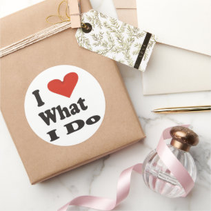 Sticker Rond J'Aime Ce Que Je Fais