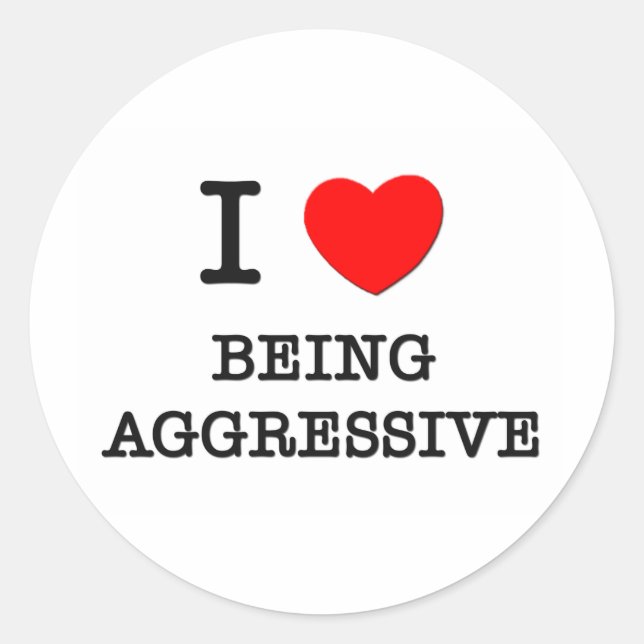 Sticker Rond J'Aime Être Agressif (Devant)