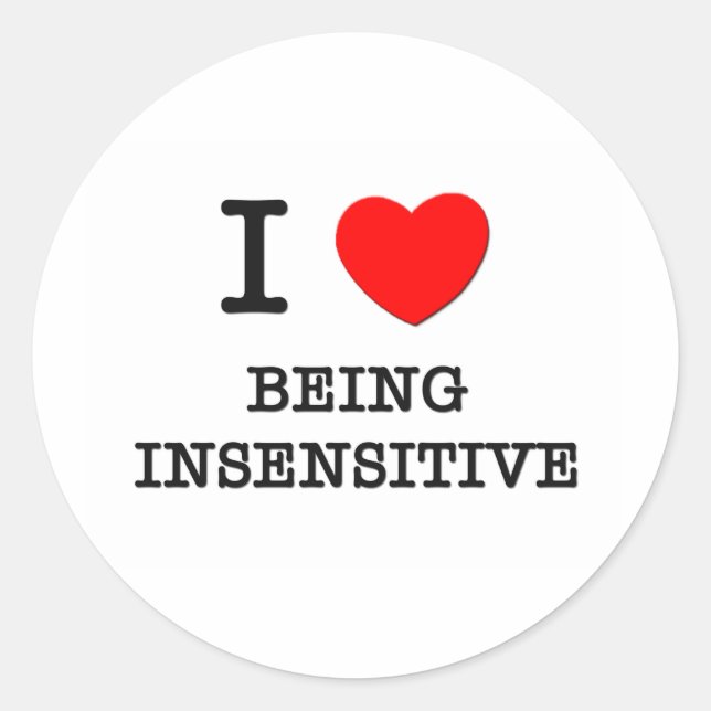 Sticker Rond J'Aime Être Insensible (Devant)