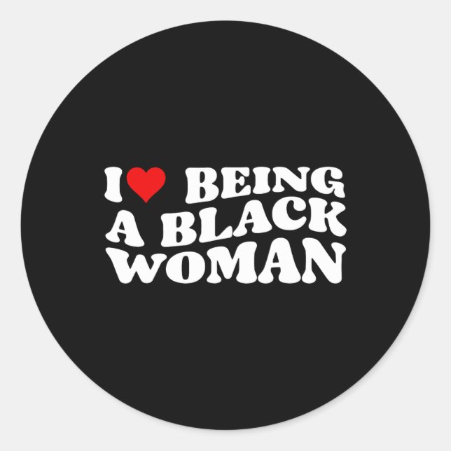 Sticker Rond J'Aime Être Une Femme Noire Cool (Devant)