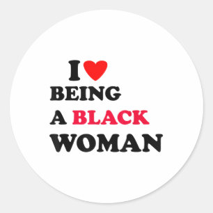 Sticker Rond J'Aime Être Une Femme Noire Je Coeur Être Une Femm