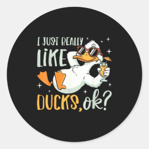 Sticker Rond J'aime Juste Vraiment Les Canards Ok Drôle Amateur