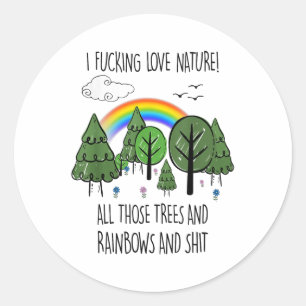 Sticker Rond J'Aime La Nature Tous Ces Arbres Et Arcs-En-Ciel