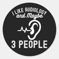 J'aime l'audiologie et peut-être 3 personnes