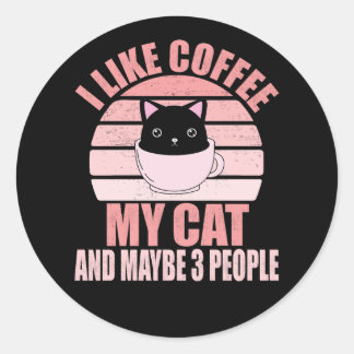Sticker Rond J'aime le café, mon chat et peut-être 3 personnes