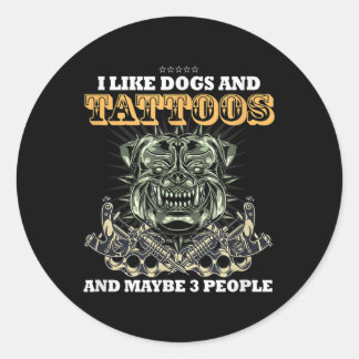 Sticker Rond J'Aime Le Chien Et Les Tatouages Et Peut-Être 3 Pe