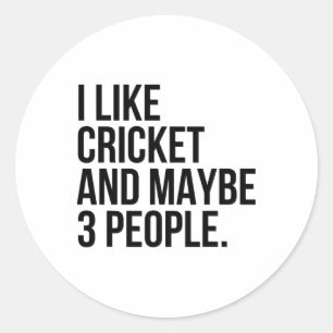 Sticker Rond J'aime le cricket et peut-être 3 personnes drôle d