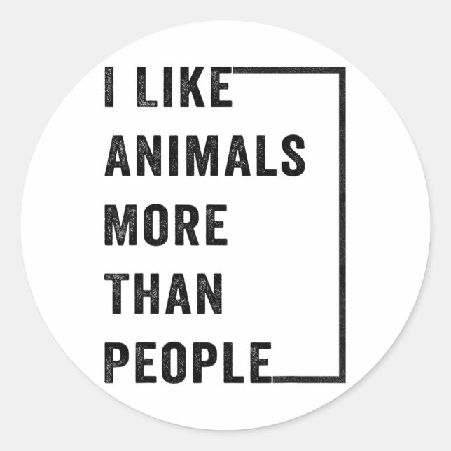 Sticker Rond J'Aime Les Animaux Plus Que Les Gens 2 (Devant)
