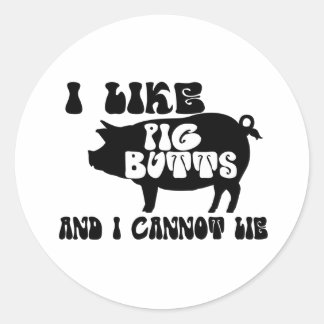 Sticker Rond J'Aime Les Boutons De Cochon Et Je Ne Peux Pas Men