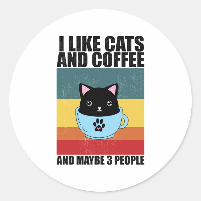 Sticker Rond J'Aime les chats et le café Et peut-être 3 personn (Devant)