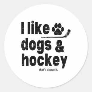 Sticker Rond J'aime les chiens et le hockey c'est à peu près to
